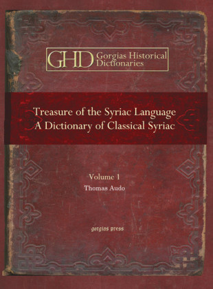Treasure of the Syriac Language: A Dictionary of Classical Syriac