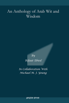 An Anthology of Arab Wit and Wisdom
