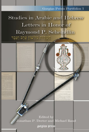Studies in Arabic and Hebrew Letters in Honor of Raymond P. Scheindlin