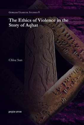 The Ethics of Violence in the Story of Aqhat