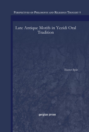 Late Antique Motifs in Yezidi Oral Tradition