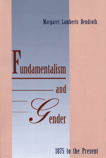 Fundamentalism and Gender, 1875 to the Present main product photo