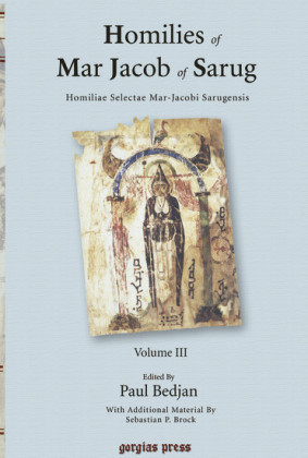 Homilies of Mar Jacob of Sarug / Homiliae Selectae Mar-Jacobi Sarugensis