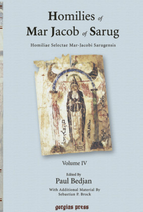 Homilies of Mar Jacob of Sarug / Homiliae Selectae Mar-Jacobi Sarugensis