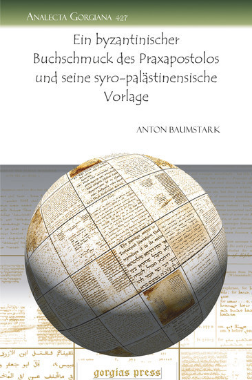 Ein byzantinischer Buchschmuck des Praxapostolos und seine syro-palästinensische Vorlage main product photo