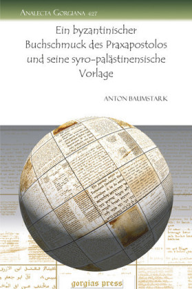 Ein byzantinischer Buchschmuck des Praxapostolos und seine syro-palästinensische Vorlage