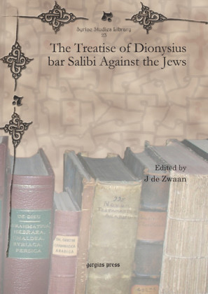 The Treatise of Dionysius bar Salibi Against the Jews