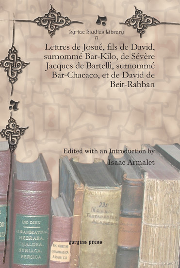 Lettres de Josué, fils de David, surnommé Bar-Kilo, de Sévère Jacques de Bartelli, surnommé Bar-Chacaco, et de David de Beit-Rabban main product photo