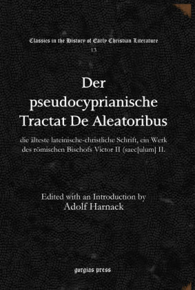 Der pseudocyprianische Tractat i¿De Aleatoribus/i¿