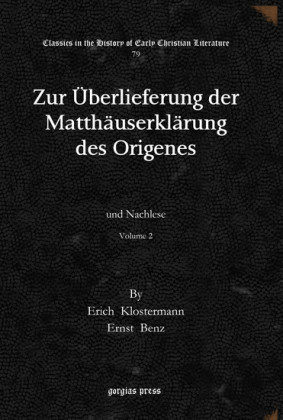 Zur Überlieferung der Matthäuserklärung des Origenes