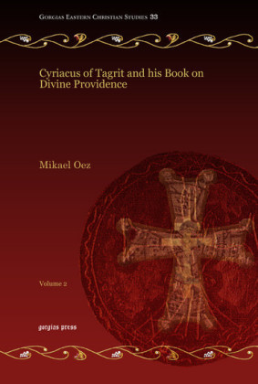 Cyriacus of Tagrit and his Book on Divine Providence
