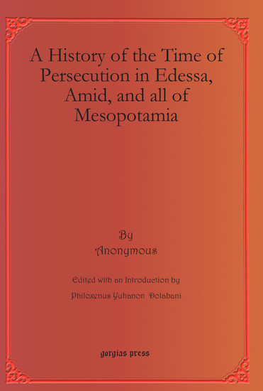 A History of the Time of Persecution in Edessa, Amid, and all of Mesopotamia main product photo