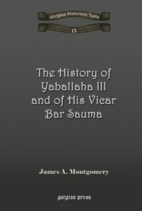The History of Yaballaha III and of His Vicar Bar Sauma