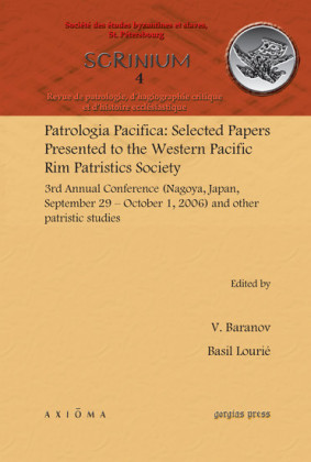 Patrologia Pacifica: Selected Papers Presented to the Western Pacific Rim Patristics Society