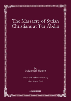 The Massacre of Syrian Christians at Tur Abdin