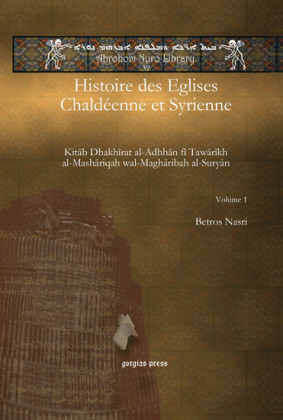 Histoire des Eglises Chaldéenne et Syrienne