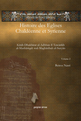 Histoire des Eglises Chaldéenne et Syrienne