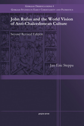John Rufus and the World Vision of Anti-Chalcedonean Culture