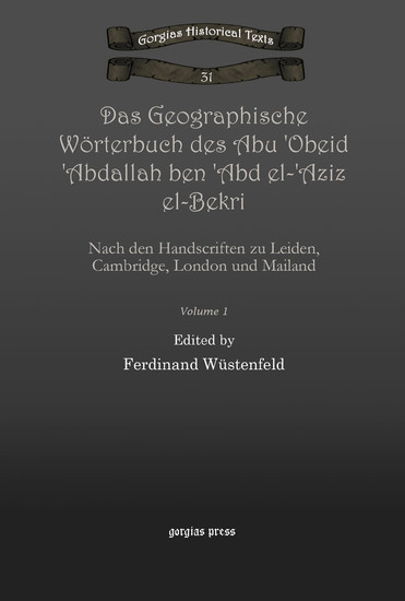 Das Geographische Wörterbuch des Abu 'Obeid 'Abdallah ben 'Abd el-'Aziz el-Bekri main product photo