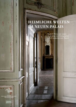 Heimliche Welten im Neuen Palais