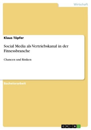 Social Media als Vertriebskanal in der Fitnessbranche
