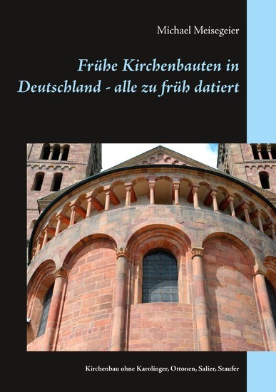 Frühe Kirchenbauten in Deutschland - alle zu früh datiert main product photo
