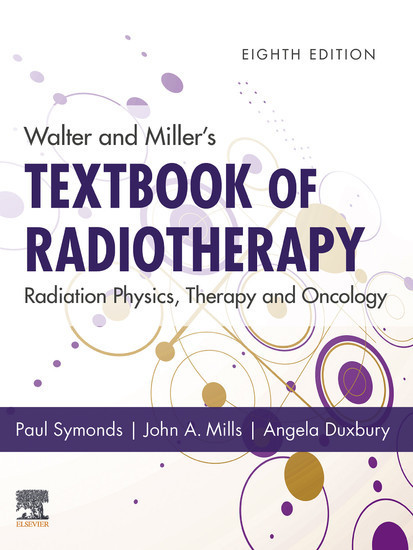 Walter and Miller's Textbook of Radiotherapy: Radiation Physics, Therapy and Oncology - E-Book main product photo