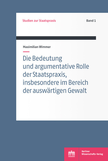 Die Bedeutung und argumentative Rolle der Staatspraxis, insbesondere im Bereich der auswärtigen Gewalt main product photo
