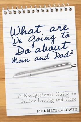 What are we going to do about Mom and Dad?