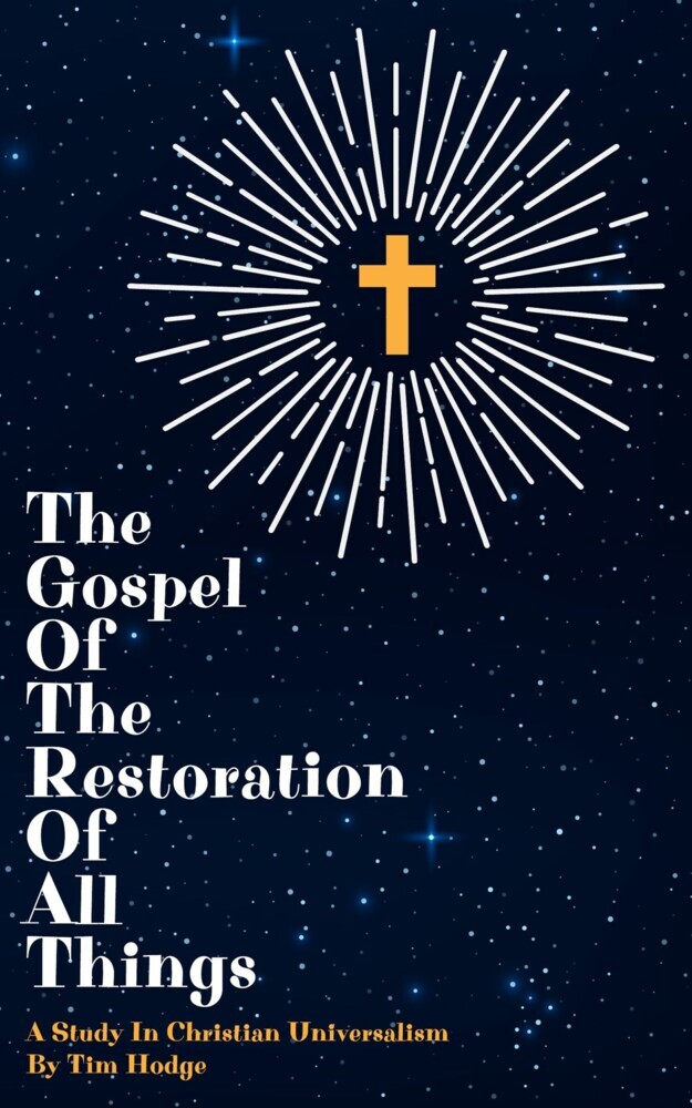 The Gospel of The Restoration of All Things main product photo