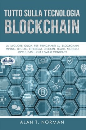 Tutto Sulla Tecnologia Blockchain