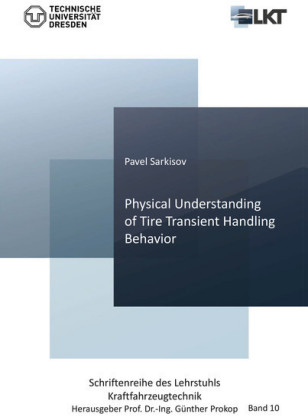 Physical Understanding of Tire Transient Handling Behavior
