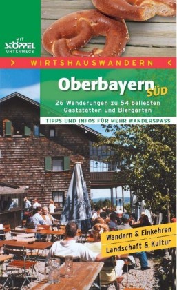 Wirtshauswandern Oberbayern Süd