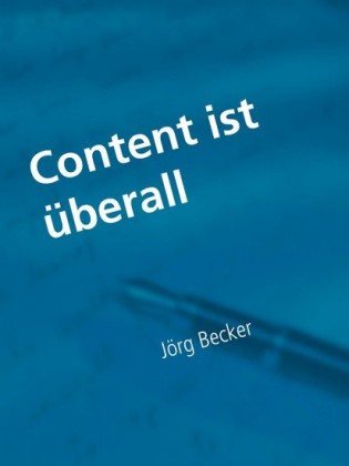 Content ist überall - Fachroman