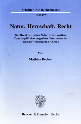 Natur, Herrschaft, Recht.