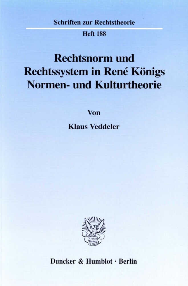 Rechtsnorm und Rechtssystem in René Königs Normen- und Kulturtheorie. main product photo