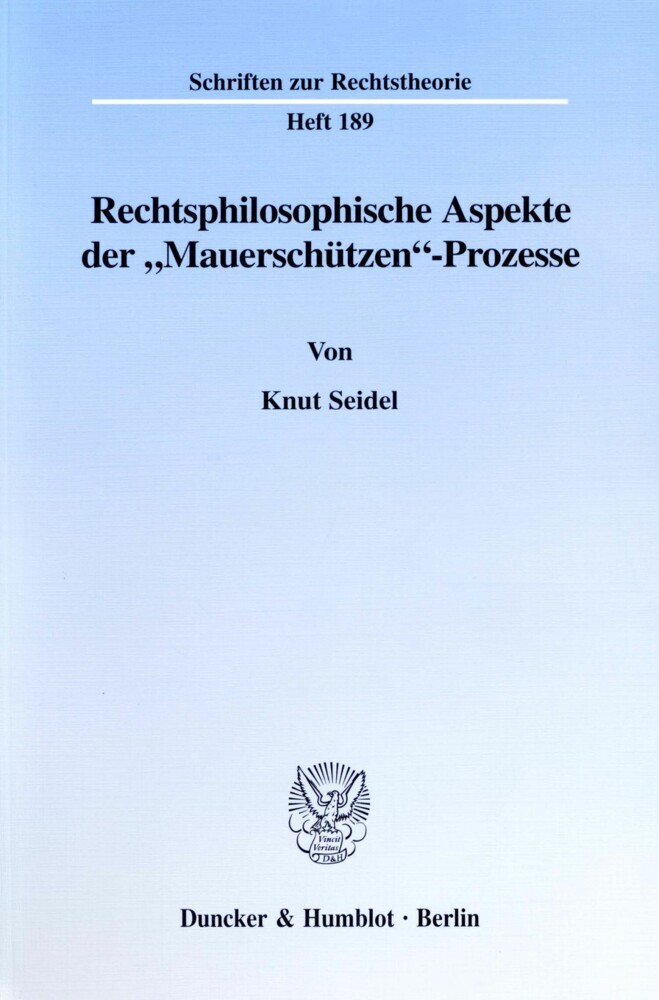 Rechtsphilosophische Aspekte der »Mauerschützen«-Prozesse. main product photo