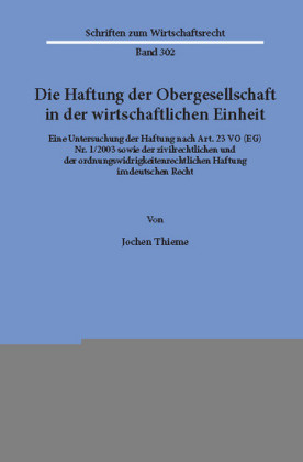Die Haftung der Obergesellschaft in der wirtschaftlichen Einheit.