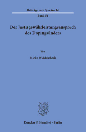 Der Justizgewährleistungsanspruch des Dopingsünders.