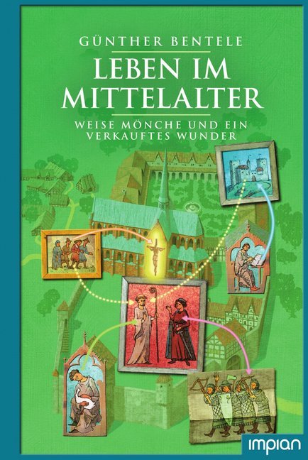 Leben im Mittelalter - Weise Mönche und ein verkauftes Wunder main product photo