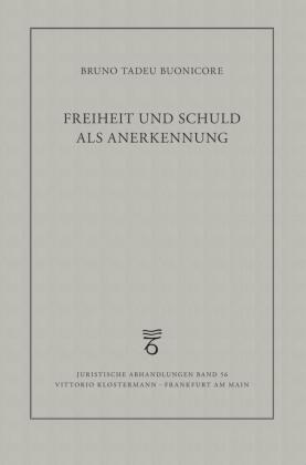 Freiheit und Schuld als Anerkennung