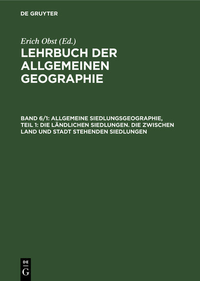 Allgemeine Siedlungsgeographie, Teil 1: Die ländlichen Siedlungen. Die zwischen Land und Stadt stehenden Siedlungen main product photo
