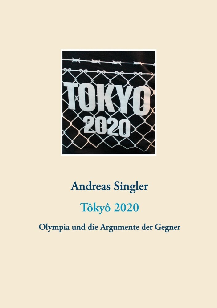 Tôkyô 2020: Olympia und die Argumente der Gegner main product photo