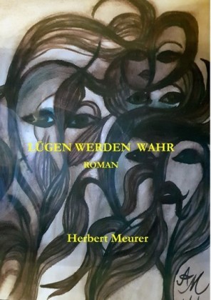 Lügen werden wahr