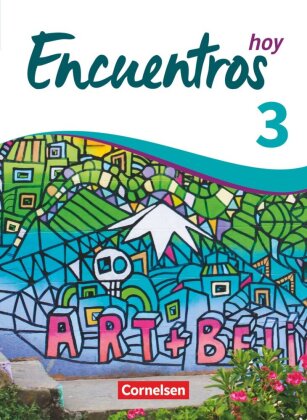 Encuentros - Método de Español - Spanisch als 3. Fremdsprache - Ausgabe 2018 - Band 3