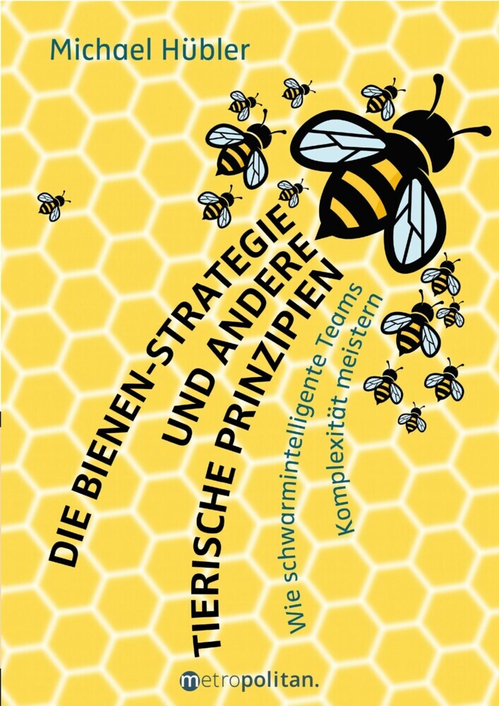 Die Bienen-Strategie und andere tierische Prinzipien main product photo