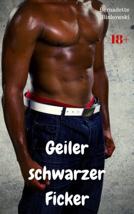 Geiler schwarzer Ficker