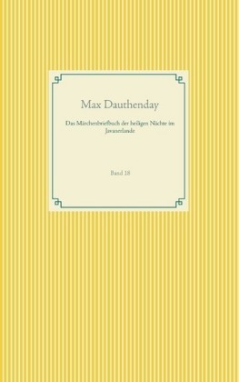 Das Märchenbriefbuch der heiligen Nächte im Javanerlande