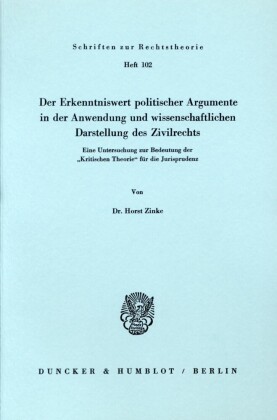 Der Erkenntniswert politischer Argumente in der Anwendung und wissenschaftlichen Darstellung des Zivilrechts.