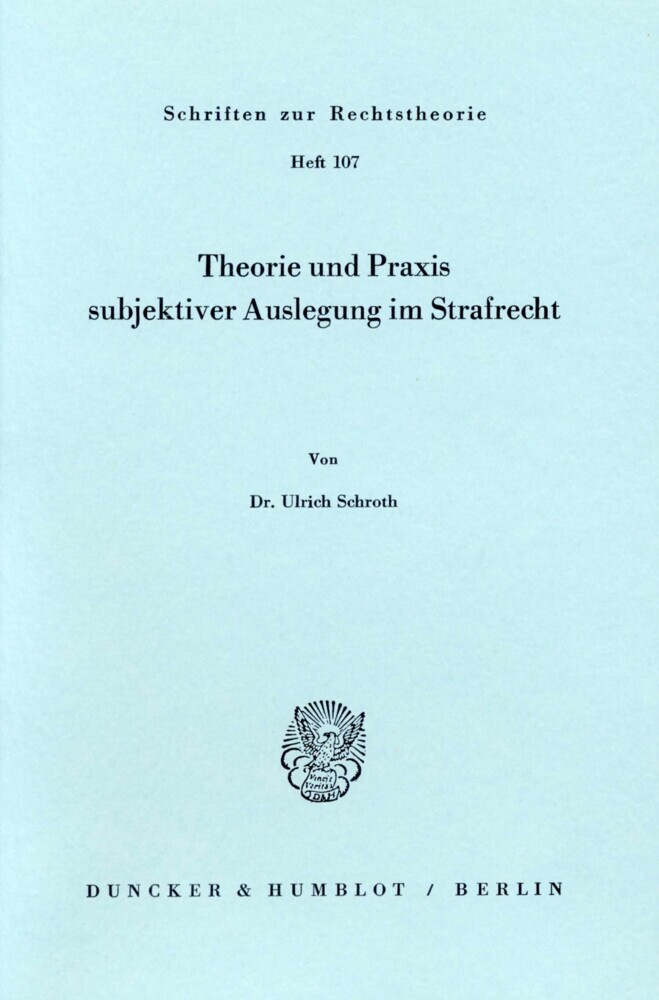 Theorie und Praxis subjektiver Auslegung im Strafrecht. main product photo